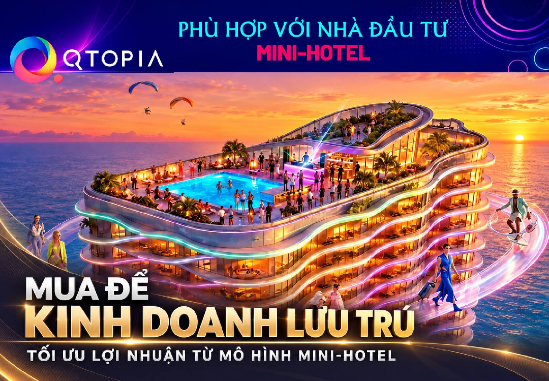 Q Topia là gì? Tìm hiểu mô hình tổ hợp nghỉ dưỡng ven biển Q Topia là gì? Tìm hiểu mô hình tổ hợp nghỉ dưỡng ven biển