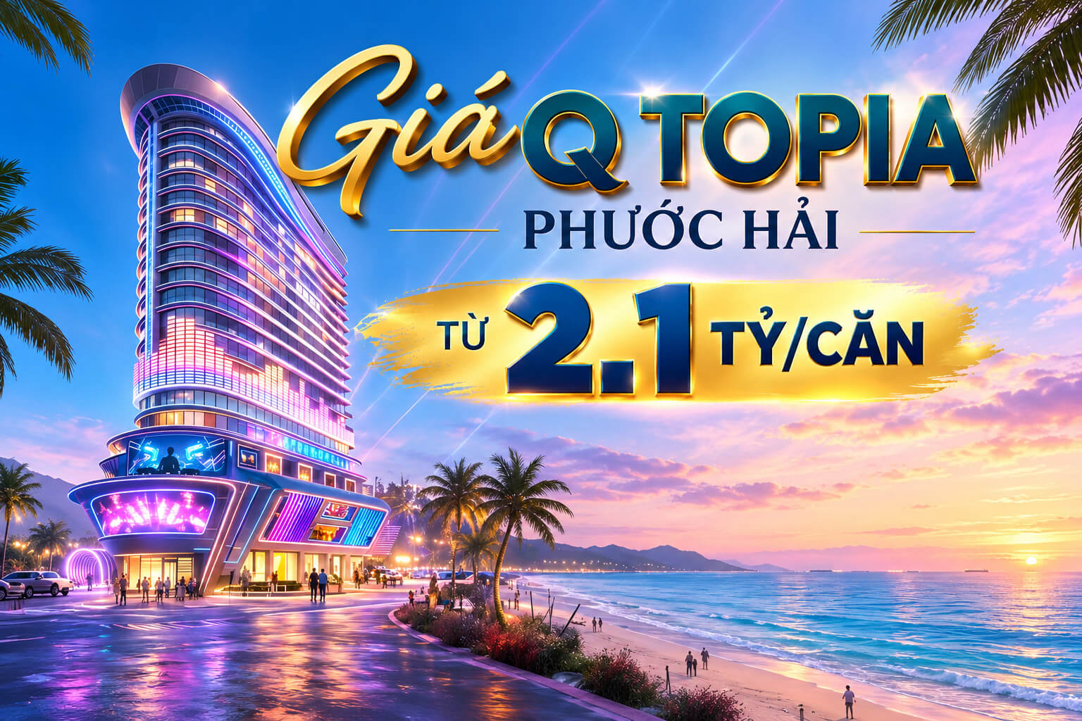 Cập nhật chi tiết Giá bán và chính sách mới nhất Q Topia